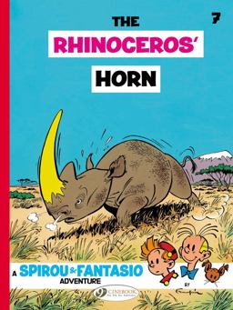 A Spirou and Fantasio Adventure The Rhinoceros' Horn  9781849182249 Front Cover