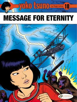 Yoko Tsuno 10: Message for Eternity  9781849182515 Front Cover