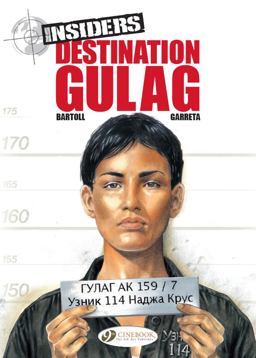 Insiders Destination Gulag  9781849182898 Front Cover