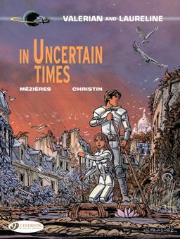 Valerian and Laureline In Uncertain Times  9781849183338 Front Cover