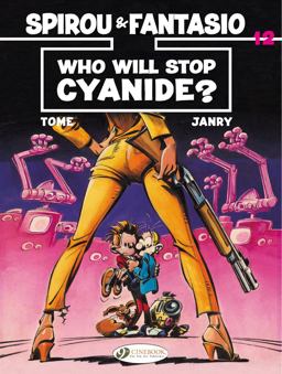 Spirou and Fantasio Who Will Stop Cyanide?  9781849183550 Front Cover