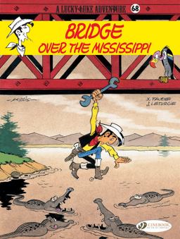 A Lucky Luke Adventure Bridge over the Mississippi  9781849183901 Front Cover