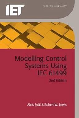 Modelling Control Systems Using IEC 61499 Modelling Control Systems Using IEC 61499