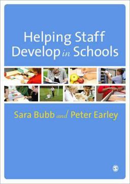 Helping Staff Develop in Schools Helping Staff Develop in Schools
