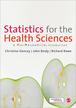 Statistics for the Health Sciences A Non-Mathematical Introduction  9781849203364 Front Cover