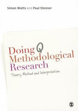Doing Q Methodological Research Theory, Method and Interpretation  9781849204156 Front Cover