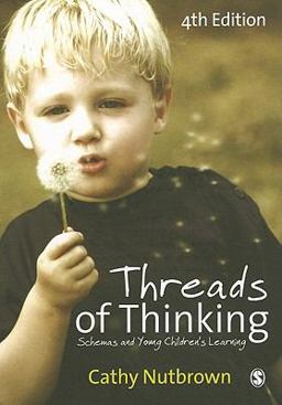 Threads of Thinking Schemas and Young Childrenâ€²s Learning 4th 9781849204644 Front Cover