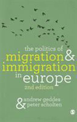 Politics of Migration and Immigration in Europe 2nd 9781849204675 Front Cover