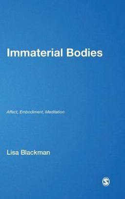 Immaterial Bodies Affect, Embodiment, Mediation  9781849204729 Front Cover