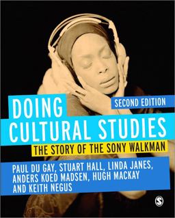 Doing Cultural Studies The Story of the Sony Walkman 2nd 9781849205504 Front Cover