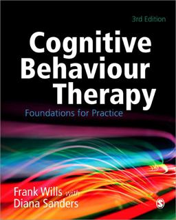Cognitive Behaviour Therapy Foundations for Practice 3rd 9781849205658 Front Cover