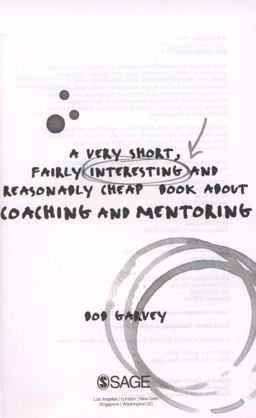 A Very Short, Fairly Interesting and Reasonably Cheap Book about Coaching and Mentoring