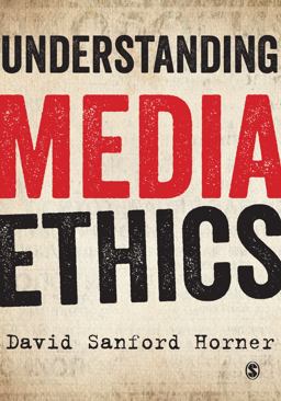 Understanding Media Ethics  9781849207881 Front Cover