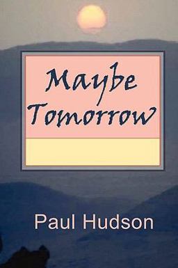 Maybe Tomorrow Maybe Tomorrow