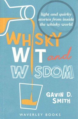 Whisky Wit and Wisdom  9781849340311 Front Cover