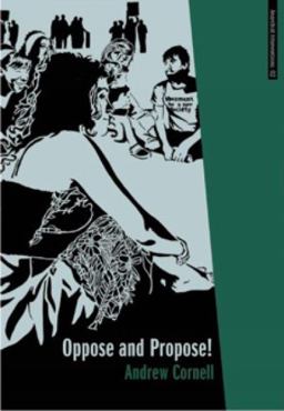 Oppose and Propose Lessons from Movement for a New Society  9781849350662 Front Cover