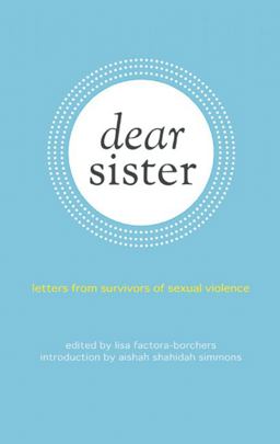 Dear Sister Letters from Survivors of Sexual Violence  9781849351720 Front Cover