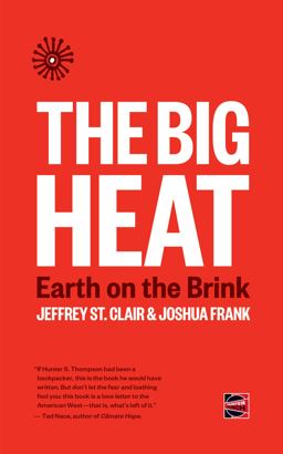 Big Heat Earth on the Brink  9781849353366 Front Cover