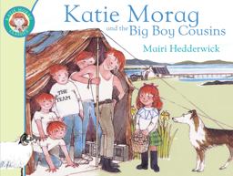 Katie Morag and the Big Boy Cousins  9781849410892 Front Cover