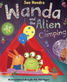 Wanda and the Alien Go Camping