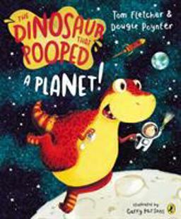Dinosaur That Pooped a Planet!  9781849418089 Front Cover