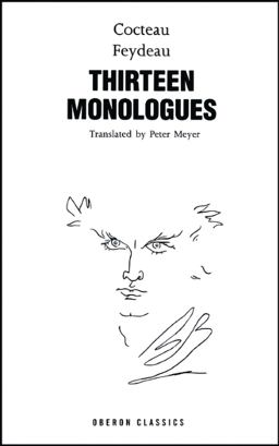 Cocteau and Feydeau: Thirteen Monologues