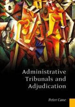 Administrative Tribunals and Adjudication  9781849460910 Front Cover