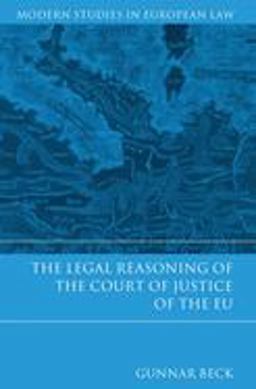 Legal Reasoning of the Court of Justice of the EU  9781849463232 Front Cover