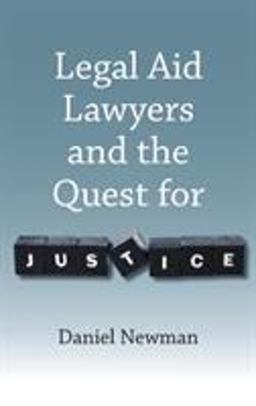 Legal Aid Lawyers and the Quest for Justice