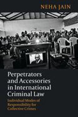 Perpetrators and Accessories in International Criminal Law