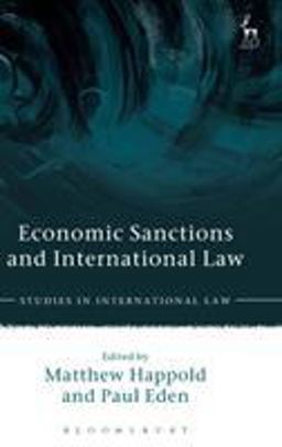 Economic Sanctions and International Law  9781849465908 Front Cover