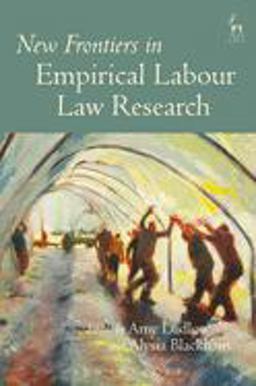 New Frontiers in Empirical Labour Law Research  9781849466783 Front Cover