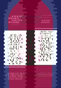 Life's Too Short to Drink Bad Wine