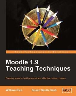 Moodle 1. 9 Teaching Techniques