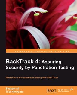 BackTrack 4 Assusing Security by Penetration Testing  9781849513944 Front Cover