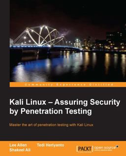 Kali Linux: Assuring Security by Penetration Testing  9781849519489 Front Cover