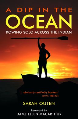 Dip in the Ocean Rowing Solo Across the Indian  9781849531276 Front Cover
