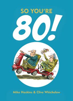So You're 80! Charming Cartoons and Funny Observations about Turning 80  9781849534413 Front Cover