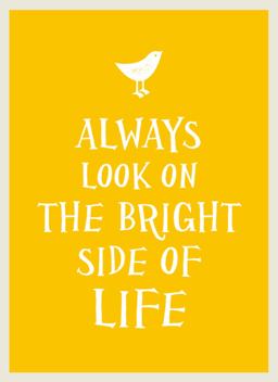 Always Look on the Bright Side of Life  9781849535274 Front Cover