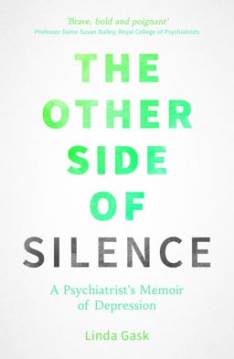Other Side of Silence A Psychiatrist's Memoir of Depression  9781849537544 Front Cover