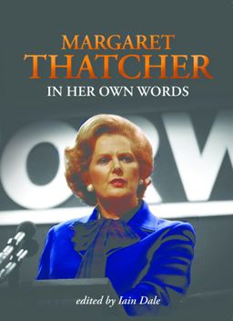 Margaret Thatcher in Her Own Words  9781849540551 Front Cover