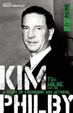 Kim Philby A Story of Friendship and Betrayal  9781849548274 Front Cover