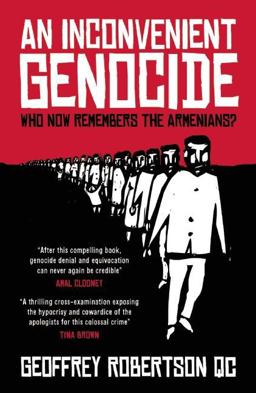 Inconvenient Genocide Who Now Remembers the Armenians?  9781849548977 Front Cover