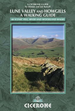 The Lune Valley and Howgills - a Walking Guide The Lune Valley and Howgills - a Walking Guide