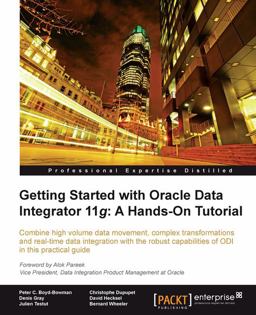 Getting Started with Oracle Data Integrator 11g - A Hands-On Tutorial  9781849680684 Front Cover