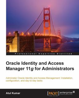 Oracle Identity and Access Manager 11g for Administrators  9781849682688 Front Cover