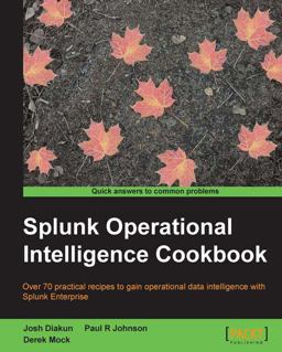 Splunk Operational Intelligence Cookbook  9781849697842 Front Cover