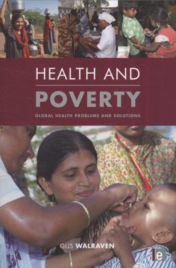Health and Poverty Global Health Problems and Solutions  9781849711814 Front Cover