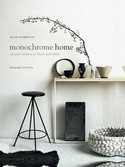 Monochrome Home Elegant Interiors in Black and White  9781849756136 Front Cover
