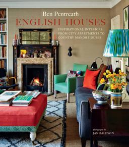 English Houses Inspirational Interiors from City Apartments to Country Manor Houses  9781849757539 Front Cover